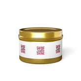 Shine Sista Shine Tin Candles, Scented Candle Gifts, Home Decor, Aromatherapy, Relaxation, Birthday Candles
